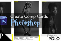 A Comprehensive Guide To Creating A Free Model Comp Card Template